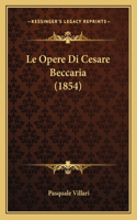 Le Opere Di Cesare Beccaria (1854)