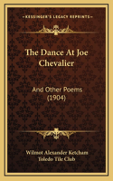 The Dance At Joe Chevalier