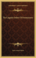 Cognate Orders Of Freemasonry