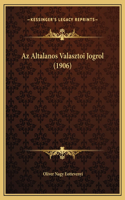 Az Altalanos Valasztoi Jogrol (1906)