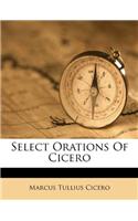 Select Orations of Cicero: (English)