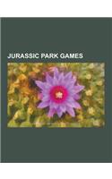 Jurassic Park Games: Jurassic Park: Operation Genesis, Jurassic Park: Trespasser, Jurassic Park Video Games, Jurassic Park III: Dino Defend