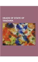 Heads of State of Tanzania: Governors of German East Africa, Presidents of Tanganyika, Presidents of Tanzania, Sultans of Zanzibar, Julius Nyerere(English)