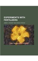 Experiments with Fertilizers