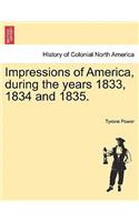 Impressions of America, During the Years 1833, 1834 and 1835.