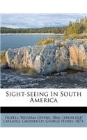 Sight-Seeing in South America