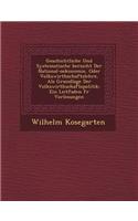 Geschichtliche Und Systematische Bersicht Der National-Oekonomie, Oder Volkswirthschaftslehre, ALS Grundlage Der Volkswirthschaftspolitik: Ein Leitfaden F R Vorlesungen