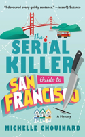 Serial Killer Guide to San Francisco: A Mystery