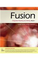 Fusion Book 1, Enhanced Edition: Integrated Reading and Writing