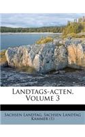Landtags-Acten, Volume 3