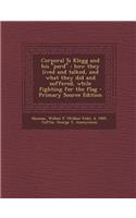 Corporal Si Klegg and His Pard: How They Lived and Talked, and What They Did and Suffered, While Fighting for the Flag - Primary Source Edition