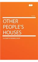 Other People's Houses