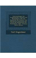 Untersuchungen Zur Vergleichenden Anatomie Der Wirbelthiere: Hft. Das Kopfskelet Der Selachier, Ein Beitrag Zur Erkenntniss Der Genese Des Kopfskeletes Der Wirbelthiere. 1872: Hft. Das Kopfskelet Der Selachier, Ein Beitrag Zur Erkenntniss Der Genese Des Kopfskeletes Der Wirbelthiere. 1872