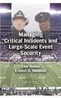 Managing Critical Incidents and Large-Scale Event Security