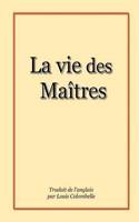 Vie Des Maitres