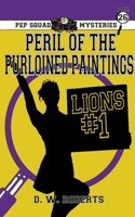 Pep Squad Mysteries Book 26: Peril of the Purloined Paintings