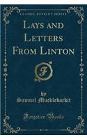 Lays and Letters from Linton (Classic Reprint)