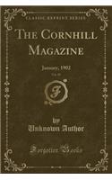 The Cornhill Magazine, Vol. 85: January, 1902 (Classic Reprint): January, 1902 (Classic Reprint)