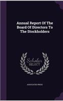 Annual Report of the Board of Directors to the Stockholders