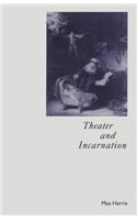 Theater and Incarnation