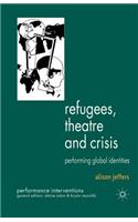 Refugees, Theatre and Crisis