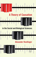 Theory of Causation in the Social and Biological Sciences