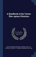 Handbook of the Tsetse-flies