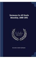 Sermons In All Souls Monthly, 1888-1891