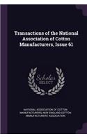 Transactions of the National Association of Cotton Manufacturers, Issue 61