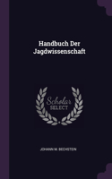 Handbuch Der Jagdwissenschaft