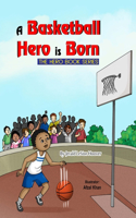 Basketball Hero is Born