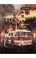 Fire and Floods