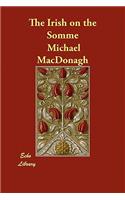 The Irish on the Somme: (English)