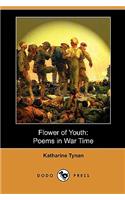 Flower of Youth: Poems in War Time (Dodo Press)