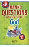 Amazing Questions Kids Ask about God