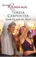Sparks Fly with Mr. Mayor