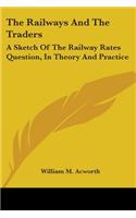 The Railways And The Traders