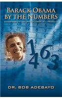 Barack Obama by the Numbers: Uncovering the Life Path Numbers of a President