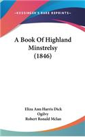 A Book of Highland Minstrelsy (1846)