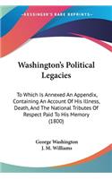 Washington's Political Legacies