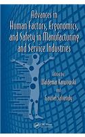 Advances in Human Factors, Ergonomics, and Safety in Manufacturing and Service Industries
