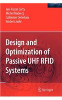 Design and Optimization of Passive UHF Rfid Systems