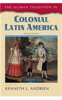 The Human Tradition in Colonial Latin America
