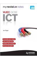My Revision Notes: WJEC ICT for GCSE