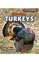 Hunting Turkeys