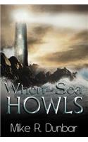 When the Sea Howls