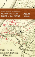 Military Operations Egypt & Palestine 1914-18 Atlas