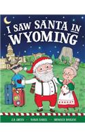 I Saw Santa in Wyoming