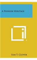 A Pioneer Heritage
