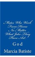 Mates Who Work From Home No Matter What Jobs They Have Art: God(English)